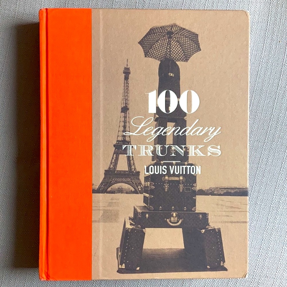 “Louis Vuitton: 100 Legendary Trunks” by Abrams, 2010